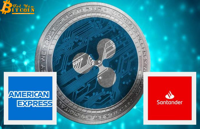 American Express và Santander áp dụng RippleNet cho các giao dịch