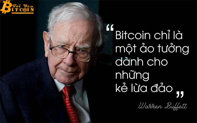 Warren Buffett: Bitcoin chỉ là một “ảo tưởng” dành cho những kẻ lừa đảo