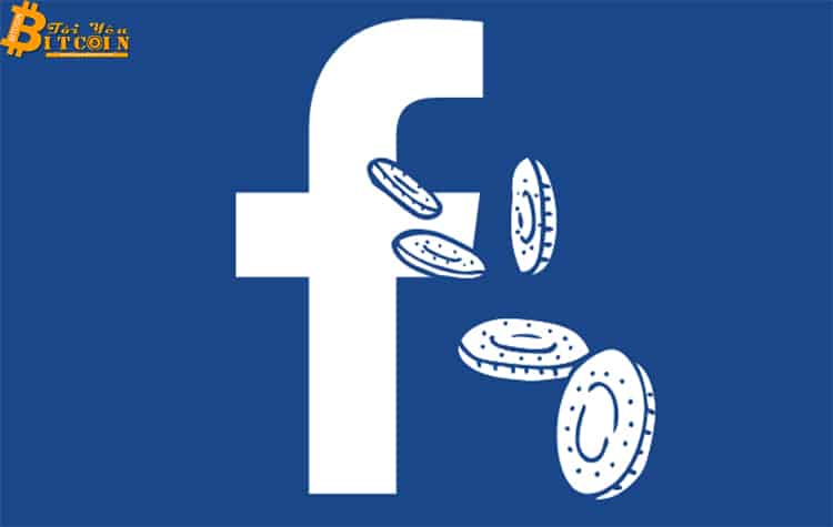 Cập nhật mới: “Facebook sẽ phát hành đồng stablecoin trong tháng này”