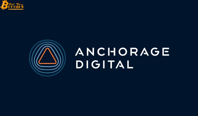 Công ty lưu ký tiền điện tử Anchorage gọi vốn thành công 350 triệu USD với mức định giá 3 tỷ USD